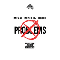 No Problems (feat. GMO Streetz & TOB Duke) - Single - GMO Stax
