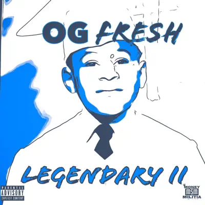 Listen to Legendary 2 by OG Fre$h