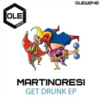 Get Drunk EP - MartinoResi