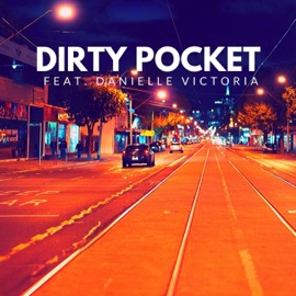 Dirty Pocket (feat. Danielle Victoria) Kinyo