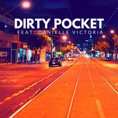 Dirty Pocket (feat. Danielle Victoria) - Single