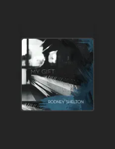 Escucha a Rodney Shelton, mira videos musicales, lee su biografía, consulta las fechas de las gira y más.