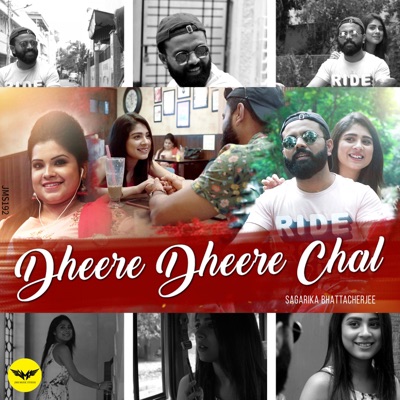Dheere Dheere Chal - Single