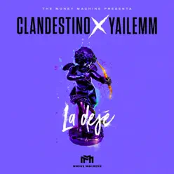 La Deje - Single - Clandestino & Yailemm La Deje - Single - Clandestino & Yailemm