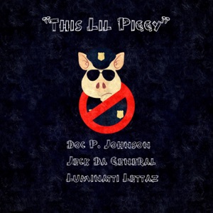 This Lil Piggy (feat. Jeck Da General & Luminatti Lettaz)