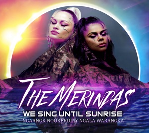 We Sing Until Sunrise