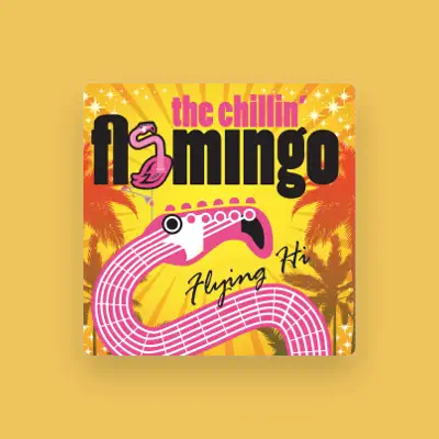 Listen to The Chillin' Flamingo, watch music videos, read bio, see tour dates & more!