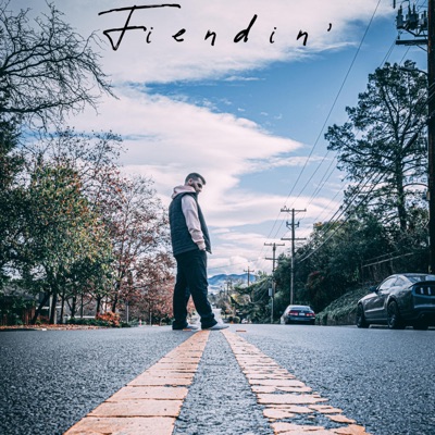 Fiendin' - Single
