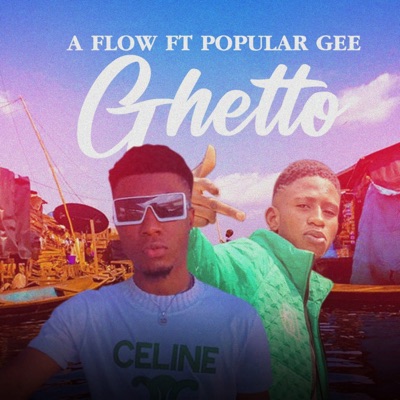 Ghetto (feat. Popular Gee) - Single