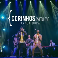 Corinhos (Medley) - Single - Banda DOPA