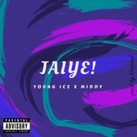 Jaiye (feat. Middy) - Single - Young Ice