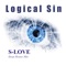 S-Love (Deep House Remix) - Logical Sin lyrics