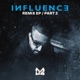Influence Remix Pt 2 EP