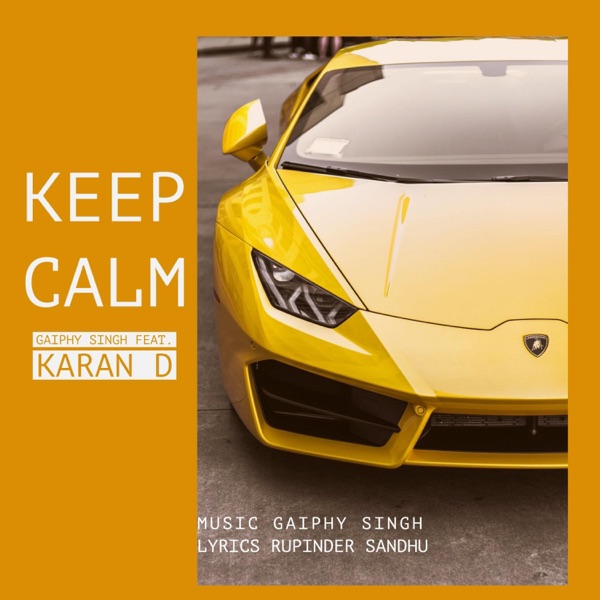 Keep Calm (feat. Karan D)