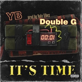 It's Time (feat. Double G) YB