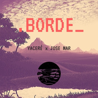 Borde (feat. José Mar) - Single