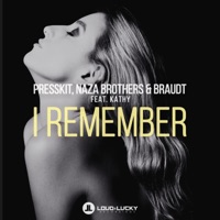 I Remember (feat. Kathy) - EP - PressKit, Naza Brothers & Braudt