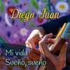 Mi Vida / Sueño, Sueño - Single