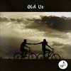 Old Us - Single