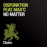 No Matter (feat. Max'C) - Single - Disfunktion