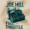 Joe Hill - Full Throttle artwork