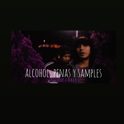 Alcohol, penas y samples (feat. Aska Ksf) - Single