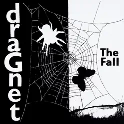 Dragnet (Deluxe Edition) - The Fall