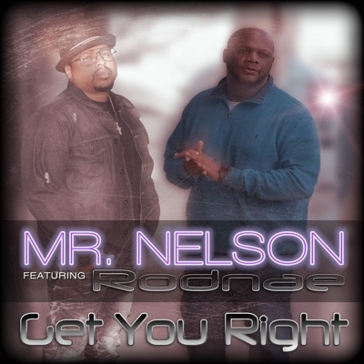 Get You Right (feat. Rodnae) - Single
