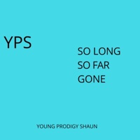 So Long So Far Gone - EP - Young Prodigy Shaun
