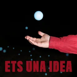 Ets una idea - Single - El Petit de Cal Eril