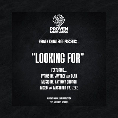 Looking For (feat. JayTrey, Blak & Anthony Church) - Single