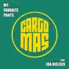 Cargo Mas - My Favorite Pants (feat. Ida Nielsen)