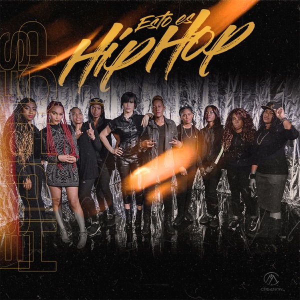 Esto Es Hip Hop (feat. La Cri Cri, La Atayala, la Discípula, Jhoa La Suprema, Indira Ferreras, B - On & Eva Nova 316) - Single