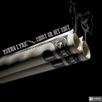S.O.S. (Shoot Or Get Shot) - Single - Young Lyric