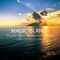 Magic Island Vol. 9 Mixed by Roger Shah (DJ Mix)
