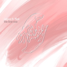 The First One (feat. Neit) Osipov