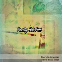 Pretty Boi Pat - Single - Patrick Antonian