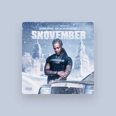 Listen to Ebone Hoodrich, watch music videos, read bio, see tour dates & more!