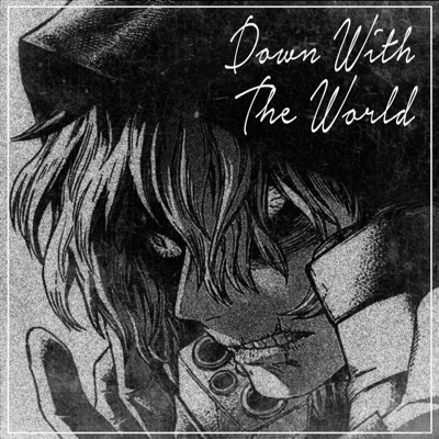 Down With the World (feat. Johnald) - Single