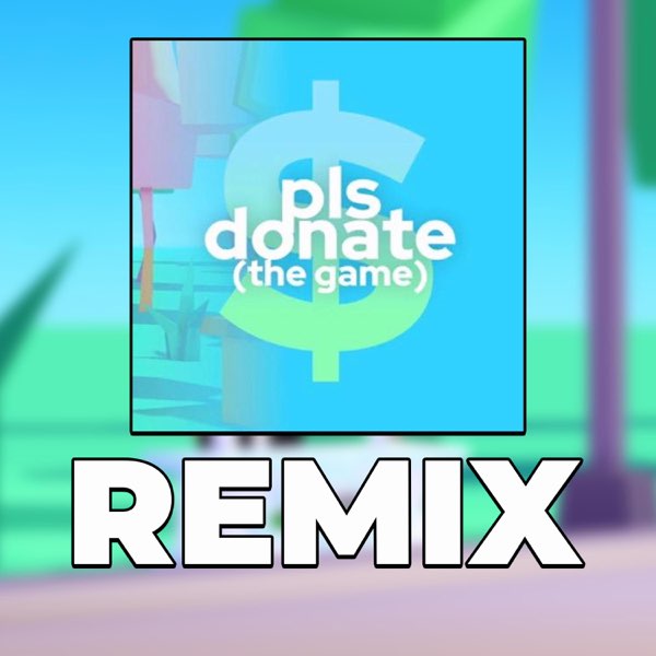 Pls Donate Roblox - Outside Remix - música y letra de im horrible at music  lol