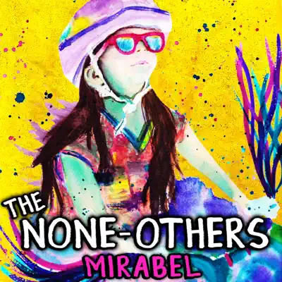 Listen to Mirabel - Single by The None-Others