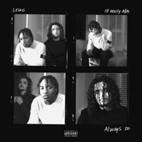 Always Do (feat. Wally A$M) - Single - Lewis