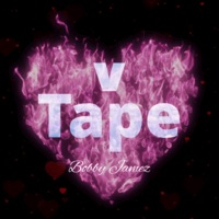 V Tape - EP - Bobby Jamez