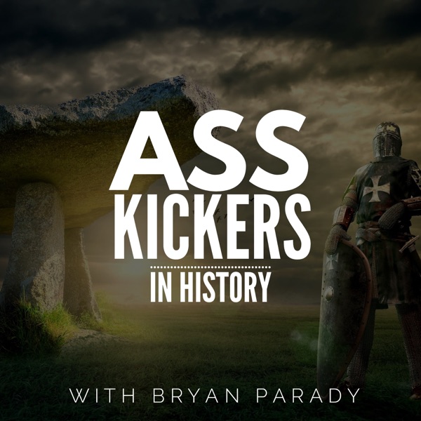 Ass Kickers In History Podcast cover