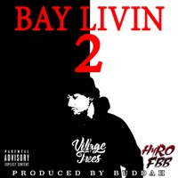 Bay Iivin' 2 - Buddah & Hyrofbb