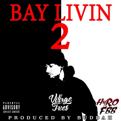 Bay Iivin' 2