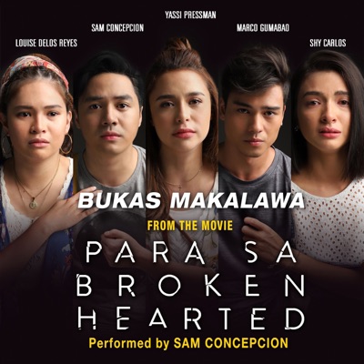 Bukas Makalawa (From "Para Sa Broken Hearted) - Single