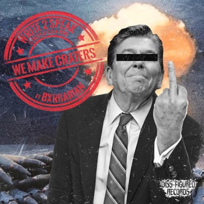 We Make Craters (feat. C.Facts, C.O.N-Vers & Bxrbarian) - Single
