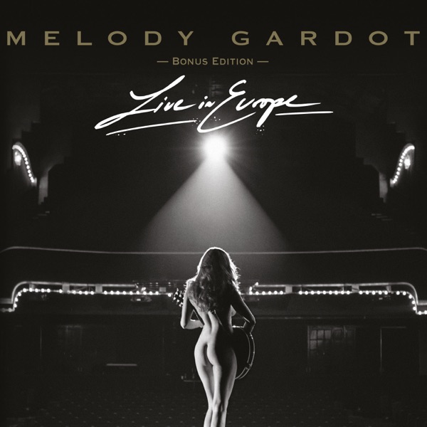 Live In Europe (Bonus Edition) - EP - Melody Gardot