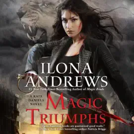Magic Triumphs: Kate Daniels, Book 10 (Unabridged)